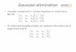 Gaussian elimination - Welcome to University18 Lecture 9 SN 1.pdf ·  · 2011-09-21Gaussian elimination ... - The inverse matrix can be calculated only for square matrices, ... row