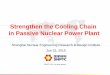 Strengthen the Cooling Chain in Passive Nuclear Power Plant and investment protection，it is necessary to strengthen the Cooling Chain in ... Cooling Water System SWS ... Cooling
