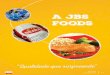 A JBS Foodsrelatorioanual.jbsfoods.com.br/app/downloads/a-jbs-foods.pdf · 21. 22 JBS Foods Relatório Anual e ... Dessa forma, a empresa consegue ser conhecedora do estilo de vida,