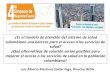 Presentación de PowerPoint · PDF fileBIENVENIDO AL SISTEMA DE SALUD TRABAS JURÍDICAS Y ADMINISTRATIVAS ¿Es el modelo de atención del sistema de salud colombiano una barrera para