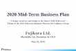 2020 Mid-Term Business Plan - 株式会社フジクラ · PDF file2020 Mid-Term Business Plan ... Telecommunication Systems 145.0 151.4 ... Use selection and concentration in product