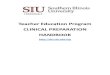 Teacher Education Program LINIAL PREPARATION HANDOOK ehs.siu.edu/.../pdfs/handbooks/clinical-preparation- PREPARATION ... and will work collaboratively with you to provide the high