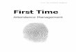 First Time - fingerthailand.com Time... · Attendance Management เป็นเพียง Flow Diagram อย่างง่ายๆ First Time Attendance Management