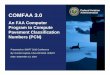 Federal Aviation COMFAA 3.0 Administration pm/C… ·  · 2011-02-23Manual, Part 3, Pavements. ... • Pavement Type: Flexible or Rigid. ... – The PCA center stress method can