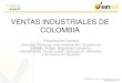 VENTAS INDUSTRIALES DE COLOMBIA - veincol.com Veincol General.pdf · de productos para el transporte y control de fluidos ... • Ciegas (Blind) ... • Juego de Bridas de Orificio