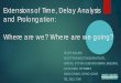 Extensions of Time, Delay Analysis and … of Time, Delay Analysis and Prolongation: Where are we? Where are we going? SCOTT ADAMS, SCOTT ADAMS CONSULTANTS LTD., UNIT A5, 17/F MAI