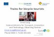 Trains for cycle tourists - Transdanube - Hometransdanube.eu/uploads/.../04_Trains_for_cycle_tourists_Ernst_Lung... · ICE trains every 2 hours with a travel time of ... Intercity-
