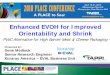 Enhanced EVOH for Improved Orientability and Shrink - …€¦ ·  · 2010-05-25Enhanced EVOH for Improved Orientability and Shrink ... cm3・20μm / m2・day・atm Oxygen Permeability