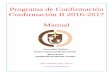 Programa de Confirmación Confirmación II 2016-2017 Manual 2017 confirmation... · Comunidad Católica Nuestra Señora del Monte Carmelo Programa de Confirmación Confirmación II