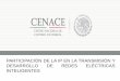 Planeación de la Red Eléctrica en Méxicocentromariomolina.org/wp-content/uploads/2017/06/CENACE_Gustavo... · DESARROLLO DE REDES ELÉCTRICAS INTELIGENTES. Impacto en la calidad