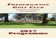 2017 Programme - Home - Frederickton Golf Club 176 6 8 17 4 11 17 22 10 17 ... 18 to be used, if still tied, count back as above when using nine, ... Wauchope Pamper Day