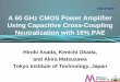 A 60 GHz CMOS Power Amplifier Using Capacitive … 60 GHz CMOS Power Amplifier Using Capacitive Cross-Coupling ... Simulation result 0 5 10 15 20 25 30 35 40 ... manual auto 30 35