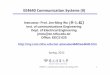 EE4640 Communication Systems (II) - 通訊工程研究所my.com.nthu.edu.tw/~jmwu/ee4640/EE4640-syllabus.pdf · EE4640 Communication Systems (II) Instructor: Prof. Jen-Ming Wu 