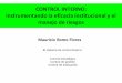 CONTROL INTERNO: Instrumentando la eficacia … · manejo de riesgos Mauricio Romo Flores ... 2.2.2 Desarrollo Comunitario 2.2.3 Abastecimiento de Agua ... AUMENTO DEL USO DE LAS