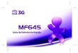O modem USB ZTE MF645  um modem USB 3G que suporta mltiplos modos de operao e  compatvel com redes GSM/ GPRS/ UMTS