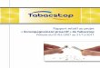 Rapport relatif au projet - Tabacstop · nicotiniques (NRT – nicotine replacement therapy) améliorent les chances de réussite. Toujours d’ap ès West e.a. (2005 ... ce sous-projet,
