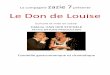 La compagnie zazie 7 présente Le Don de Louise · Les comédiennes Hélène GAUD, Fondatrice de la compagnie ZAZIE 7 Comédienne depuis de nombreuses années, elle aime travailler
