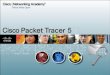Cisco Packet Tracer -   ??ูปที 1 Packet Tracer’s drag-and-drop interface allows students to configure and validate system architecture รูปจาก :   