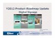 Digital Signage - AOpen Japanホームページaopen.jp/extdowncenter/pdc/AOpenRoadmap.pdfDigital Signage AOpen Product Team ... Q4’11 Q1’12 Q2’12 Q3’12 Q4’12 FHD 1080P,