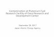 Contamination at Plutonium Fuel Research Facility of … at Plutonium Fuel Research Facility of Oarai Research and Development Center September 29, 2017 Japan Atomic Energy Agency
