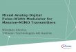 Mixed Analog-Digital Pulse-Width Modulator for Massive-MIMO Transmitters … · Pulse-Width Modulator for Massive-MIMO Transmitters ... ΣΔ or Pulse Width Modulation ... Sine Wave