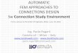 AUTOMATIC FEM APPROACHES TO CONNECTIONS DESIGN Sw Connection Study ... FEM APPROACHES TO CONNECTIONS DESIGN Sw Connection Study Environment Ing. Paolo Rugarli Castalia srl – Milan