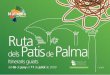 With the support of - balearsculturaltour.netbalearsculturaltour.net/UserFiles/File/patis cat_ingl_m1.pdfRuta dels patis de Palma Route around the Patios of Palma Dilluns Dimarts Dimecres