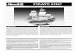 PIRATE SHIP - · PDF file®PIRATE SHIP 05605-0389 ©2013 BY REVELL GmbH. A subsidiary of Hobbico, Inc. PRINTED IN GERMANY PIRATE SHIP PIRATE SHIP Noch heute zieht die Piraterie die