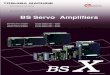 BS Servo Amplifiers - 東芝機械株式会社 Servo System 3 Consisting of the following three different amplifiers. The standard amplifier has a pulse train input/analog input command