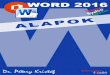 Word 2016 magyar nyelvű változat - Mercator Stúdió ...akonyv.hu/word_elemei/word_2016_alapok_magyar_minta.pdf · 2010-es MS Word újdonságok ... Itt a dokumentumokat megoszthatjuk