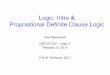 Logic: Intro & Propositional Definite Clause Logicmack/CS322/lectures/5-Logic1.pdfLogic: Intro & Propositional Definite Clause Logic ... • Propositional Definite Clause Logic: 