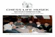 CHESS LIFE HUSEK - schachklub-husek.info · Valeri Beim, Teimour Radjabov und Vadim Milov. Dementsprechend sind auch die elogestaffelten Nenngelder für die First Saturday-Bewerbe,