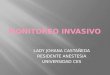 MONITOREO INVASIVO… · PPT file · Web view · 2012-03-16INDICACIONES. Imposibilidad de medida no invasiva. Necesidad de monitoreo latido a latido. Observacionhemodinamica estrecha