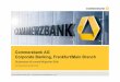 Commerzbank AG Corporate Banking, Frankfurt/Main Branch · Team International Corporate Clients Corporate Banking, Frankfurt/Main Branch 2012 2 Fotoğraflar Pictures 11. Disclaimer