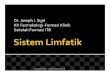 Dr. Joseph I. Sigit KK Farmakologi-Farmasi Klinik … Microsoft PowerPoint - Sistem Limfatik 2011 Author TOSHIBA Created Date 3/11/2011 1:49:40 AM