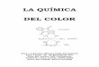 LA QUÍMICA DEL COLOR - xtec.catacosiall/personal/color1.pdf · La química del color 10. poden afegir-se o bé formar-se espontàniament al escalfar un aliment, com és el cas del
