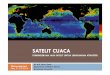SATELITCUACA - Laboratorium Eksplorasi Sumberdaya ...labeksplorasi.fpik.ub.ac.id/wp-content/uploads/2014/12/Satelit... · Skala global mengenai sirkulasiumum didalam sistem atmosferbumi,