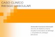 CASO CLINÍCO RIESGO VASCULAR - Sociedad … de estenosis crítica en la unión de los tercios medio y proximal ... proceso generalizado Aterosclerosis Carótidas Coronarias Aorta