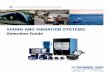 SOUND AND VIBRATION SYSTEMS Selection Guide - … … ·  · 2018-03-05global standards for calibration of ... Thank you for choosing The Modal Shop as your partner in sound and