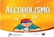 folleto alcoholismo - Proyecto Hidroeléctrico Agua Zarca · El alcoholismo es el mayor problema de salud, tanto social como económica. Está implicado en rnás de la mitad de accidentes