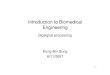 Introduction to Biomedical Engineering - 國立臺灣大學home.ee.ntu.edu.tw/classnotes/bme2/2007/6_11_07.pdfIntroduction to Biomedical Engineering Kung-Bin Sung 6/11/2007 Biosignal