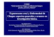 Trypanosoma cruzi y Enfermedad de Chagas: aspectos ... T cruzi.pdf · Trypanosoma cruzi y Enfermedad de Chagas: aspectos generales y avances en investigación básica. CURSO “Enfermedad