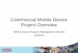 Commercial Mobile Device Project Overview - Census · Commercial Mobile Device Project Overview ... Presentation Format ... Bring Your Own Device and the 2020 Census Research & Testing