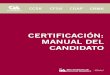 CERTIFICACIÓN: MANUAL DEL CANDIDATO - na.theiia.org · La designación de Certificación en Autoevaluación de Control (Certification in Control Self-Assessment®, CCSA 