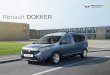 Renault DOKKER - renault.autoprodix.ru · 7 Мой бизнес. Мой Renault Готов решать любые задачи При солидных габаритах (4,36 м