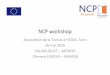 NCP workshop - NCP Academy · NCP workshop Association de la Tunisie à H2020, Tunis 26 mai 2016 Ella BOUQUET – MENESR Clément EVROUX – MENESR