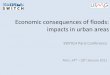 Economic consequences of floods: impacts in urban areas · Economic consequences of floods: impacts in urban areas Authors ... before, during and after flooding Assessment of flood