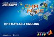 2015 MATLAB SIMULINK - Antennas and Antenna Arrays with MATLAB and Antenna Toolbox ... –Reflector and cavity ... analyze and visualize an antenna in just 5 lines of MATLAB Code