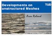 Spectral Wave Modelling on unstructured Grids - … on unstructured Meshes Aron Roland . 25. Juni 2012 | Z&P | Zanke & Partner | Dr.-Ing. Aron Roland | 2 Overview of the talk ... SN