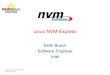 Linux NVM-Express - Flash Memory Summit · • Power Management: Suspend/Resume ...  CRC T10 DIF ... Linux NVM-Express Author: